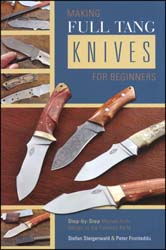 Making Full Tang Knives for Beginners, book, 132 pages, color images